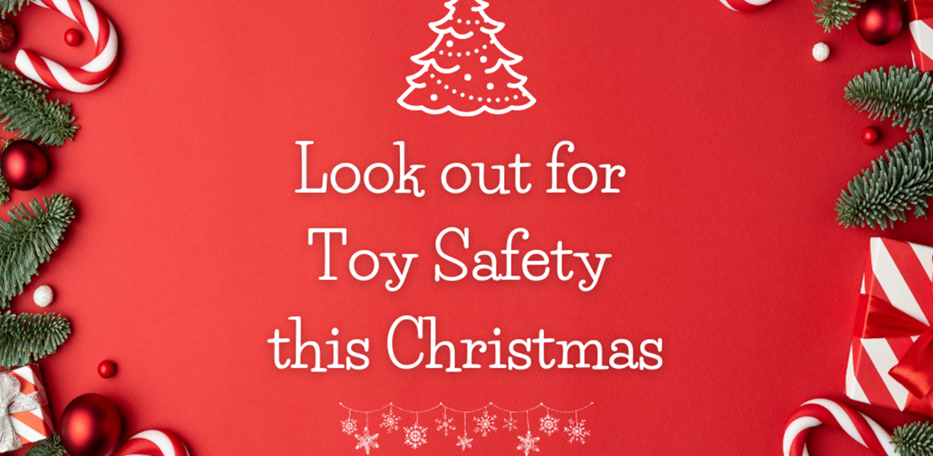 Enjoy Christmas and Choose Safe Toys Main Image